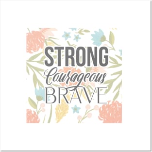 Strong Courageous Brave 2 Posters and Art